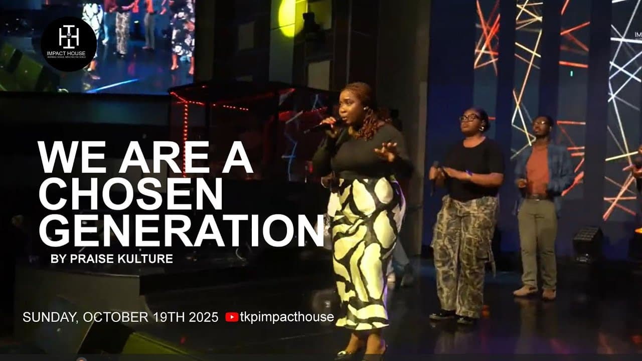 We are a Chosen Generation I Praise Kulture I Sunday, 19th October, 2025