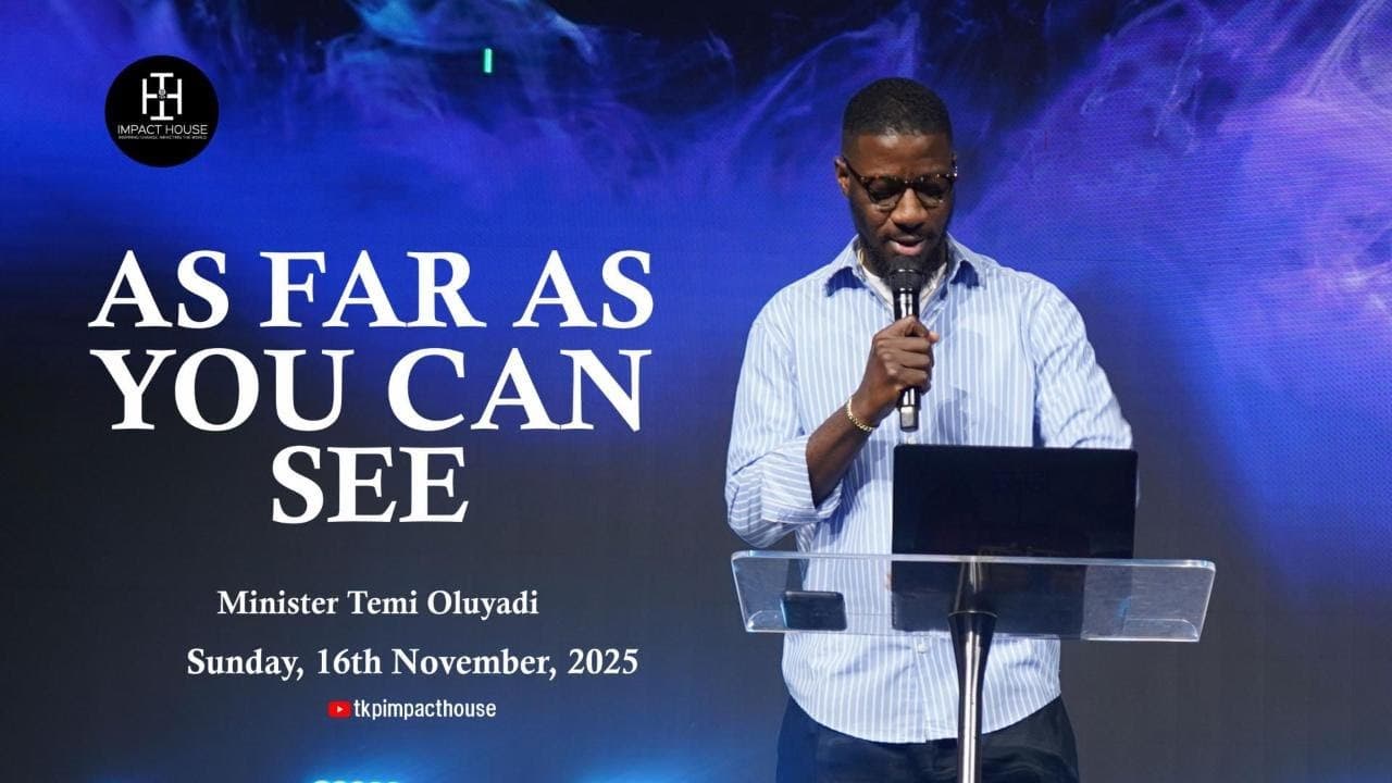As far As You Can See I Sunday, 16th November,2025 I Minister Temi Oluyadi